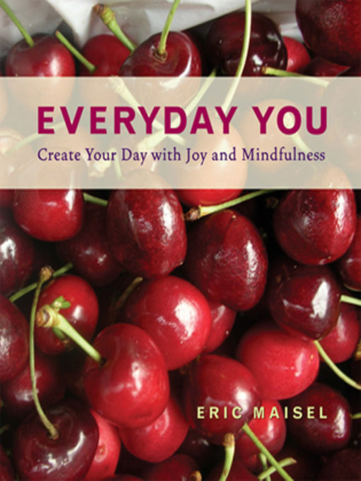 Title details for Everyday You by Eric Maisel - Available